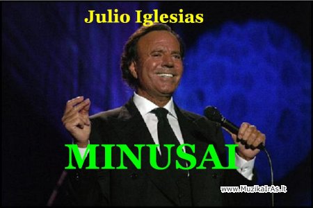 MINUSAI.Julio Iglesias