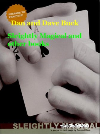 Dan and Dave Buck - Sleightly Magical and other books