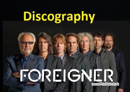 Foreigner-Discography Foreigner-Discography